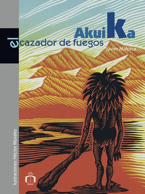 cover image of Akuika, el cazador de fuegos